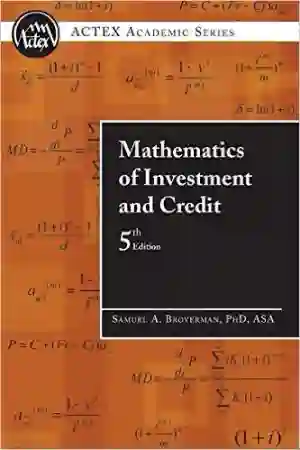 Cover of Mathematics Of Investment And Credit by ASA Samuel A. Broverman PhD