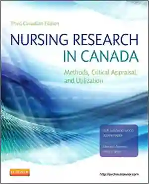 Cover of Nursing Research In Canada: Methods, Critical Appraisal, And Utilizatio by Mina Singh, Cherylyn Cameron, Geri LoBiondo-Wood, Judith Haber