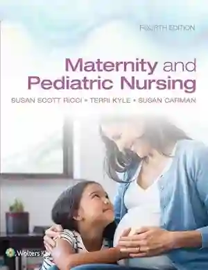 Cover of Maternity And Pediatric Nursing by Susan Scott Ricci, Theresa Kyle, Susan Carman