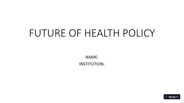 Future Of Health Policy - Page 1 preview image