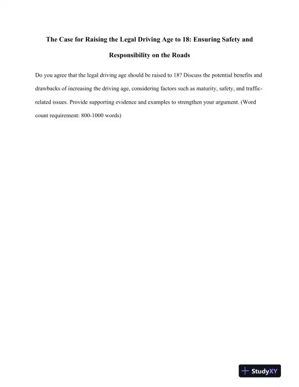 The Case for Raising the Legal Driving Age to 18: Ensuring Safety and Responsibility on the Roads - Page 1 preview image