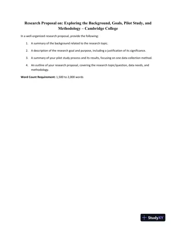 Research Proposal on: Exploring the Background, Goals, Pilot Study, and Methodology � Cambridge College - Page 1 preview image