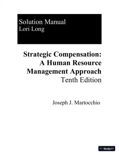 Solution Manual For Strategic Compensation: Human Resource Management Approach, 10th Edition - Page 1 preview image