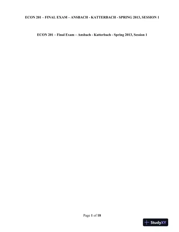 ECON 201 � Final Exam � Ansbach - Katterbach - Spring 2013, Session 1 - Page 1 preview image