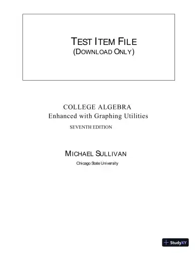 Test Bank for College Algebra Enhanced with Graphing Utilities , 7th Edition - Page 1 preview image