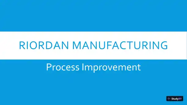 Riordan Manufacturing Process Improvement - Page 1 preview image