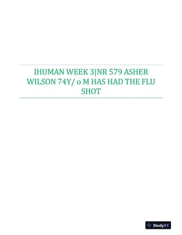 IHUMAN NR579 Clinical Analysis Week 3 Exam With Answers (55 Solved Questions) - Page 1 preview image