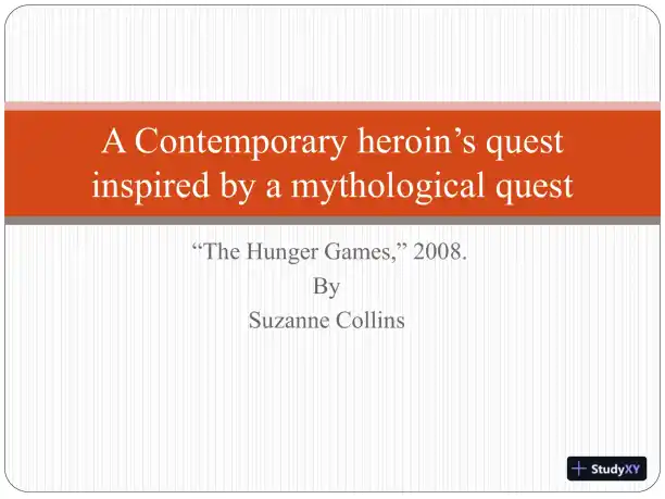 A Contemporary Heroine�s Quest Inspired By a Mythological Quest - The Hunger Games - Page 1 preview image
