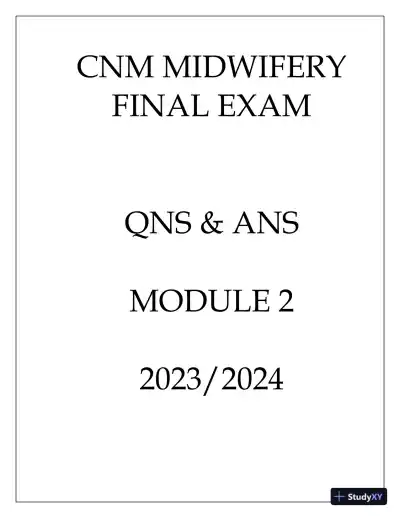 2023-2024 CNM Midwifery Final Exam Module 2 with Answers (23 Solved Questions) - Page 1 preview image