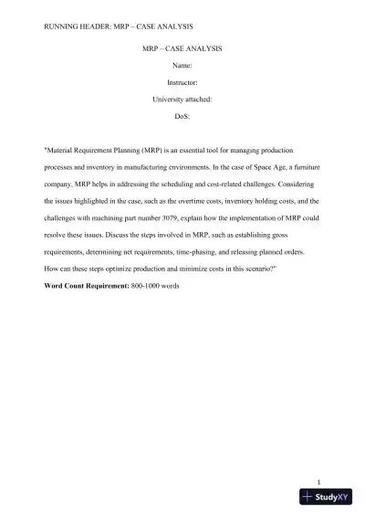 MRP � Case Analysis: Optimizing Production and Cost Efficiency through Material Requirement Planning: - Page 1 preview image