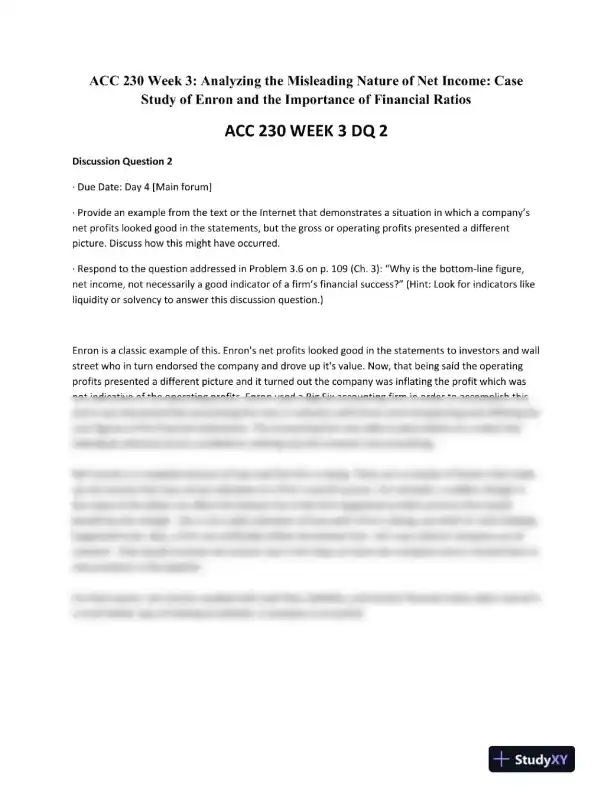 ACC 230 Week 3: Analyzing the Misleading Nature of Net Income: Case Study of Enron and the Importance of Financial Ratios - Page 1 preview image
