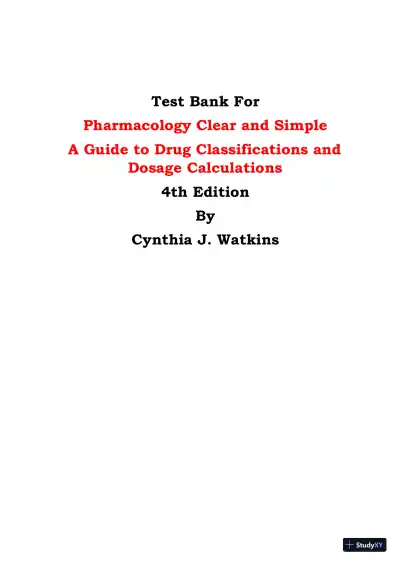 Test Bank for Pharmacology Clear and Simple A Guide to Drug Classifications and Dosage Calculations, 4th Edition (Chapters 1-20) - Page 1 preview image