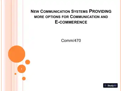 New Communication Systems: Providing More Options For Communication And E-Commerce - COMM/470 - Page 1 preview image
