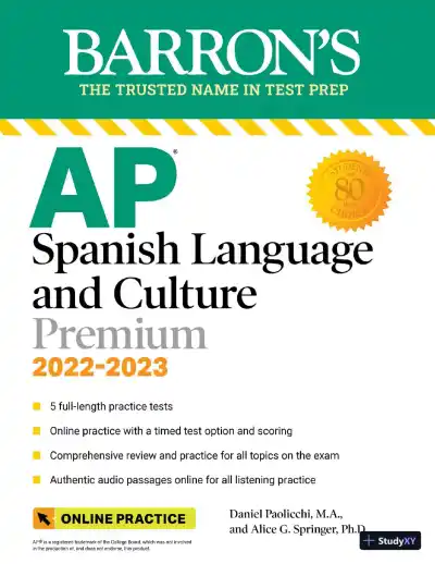 AP Spanish Language and Culture Premium, 2022-2023: 5 Practice Tests + Comprehensive Review + Online Practice (2022) - Page 1 preview image