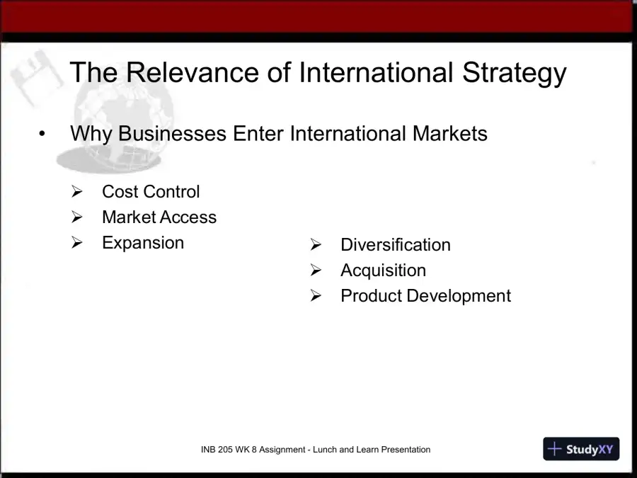 INB 205 WK 8 Assignment - Lunch And Learn Presentation 1: International Strategy And Organizational Design, page 4