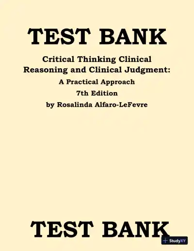 Test Bank for Critical Thinking, Clinical Reasoning, and Clinical Judgment: A Practical Approach, 7th Edition (Chapters 1-7) - Page 1 preview image