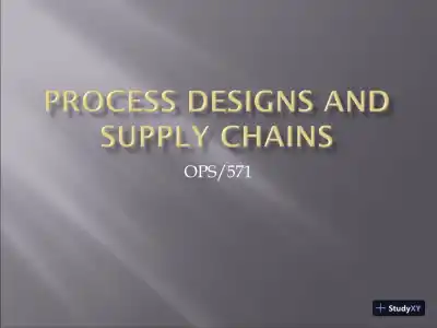 PROCESS DESIGNS AND SUPPLY CHAINS - OPS/571 - Page 1 preview image