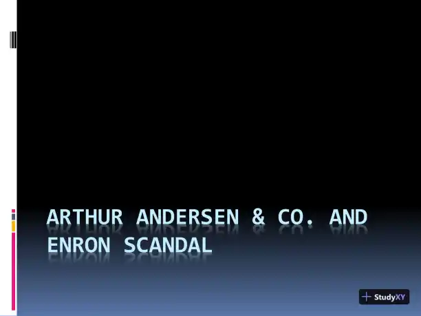 Arthur Andersen & Co. And Enron Scandal - Page 1 preview image