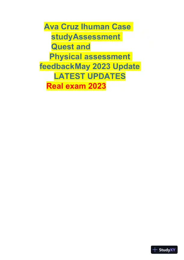 2023 IHUMAN Physical Assessment Case Study Real Exam With Answers (55 Solved Questions) - Page 1 preview image