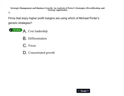 Strategic Management and Business Growth: An Analysis of Porter's Strategies, Diversification, and Synergy Approaches - Page 1 preview image