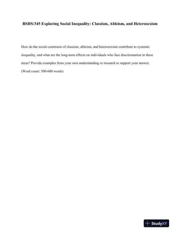 BSHS/345 Exploring Social Inequality: Classism, Ableism, and Heterosexism - Page 1 preview image