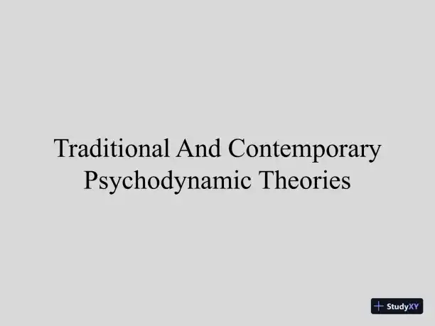 Traditional And Contemporary Psychodynamic Theories - Page 1 preview image