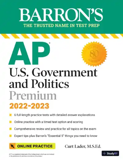 AP U.S. Government and Politics Premium, 2022-2023: 6 Practice Tests + Comprehensive Review + Online Practice (2022) - Page 1 preview image