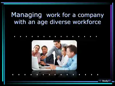Managing Work For a Company With An Age Diverse Workforce - Page 1 preview image