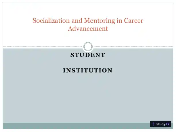 Socialization And Mentoring In Career Advancement - Page 1 preview image