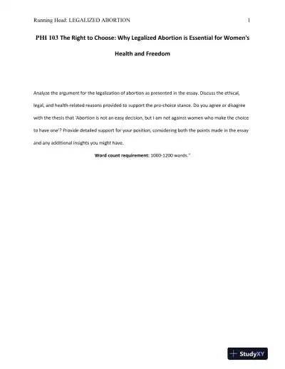 PHI 103 The Right to Choose: Why Legalized Abortion is Essential for Women's Health and Freedom - Page 1 preview image