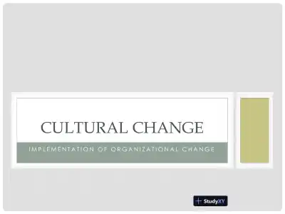 Implementation Of Organizational Change - Cultural Change - Page 1 preview image