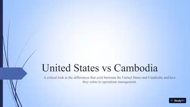 United States Vs Cambodia How They Relate To Operations Management. - Page 1 preview image