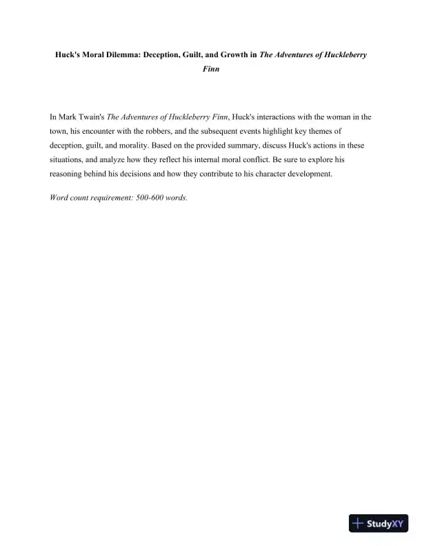 Huck's Moral Dilemma: Deception, Guilt, And Growth In The Adventures Of Huckleberry Finn - Page 1 preview image