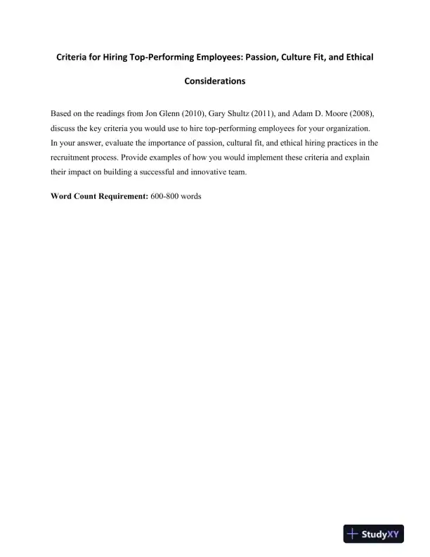 Criteria for Hiring Top-Performing Employees: Passion, Culture Fit, and Ethical Considerations - Page 1 preview image